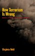 How Terrorism Is Wrong (eBook, ePUB) - Bild 1