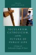 Secularism, Catholicism, and the Future... - Bild 1