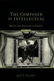 The Composer As Intellectual (eBook, ePUB) The Composer As Intellectual (eBook, ePUB)