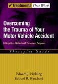 Overcoming the Trauma of Your Motor Vehicle Accident (eBook, ePUB)