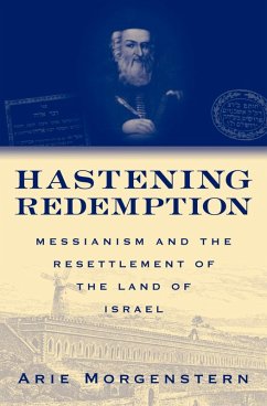 Hastening Redemption (eBook, ePUB) - Morgenstern, Arie
