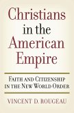 Christians in the American Empire (eBook, ePUB) Christians in the American Empire (eBook, ePUB)
