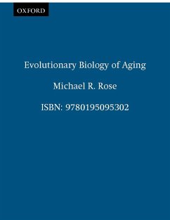 Evolutionary Biology of Aging (eBook, ePUB) - Rose, Michael R.