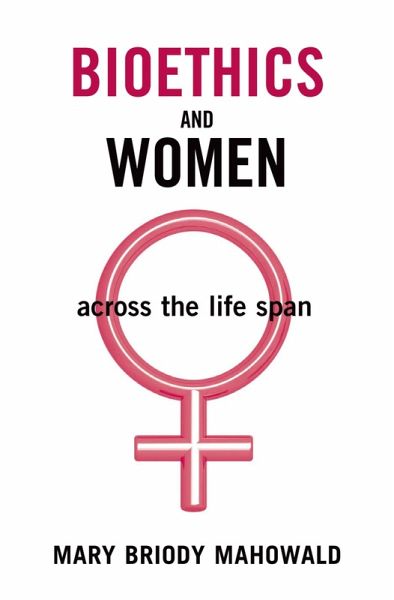 Bioethics and Women (eBook, ePUB) Bioethics and Women (eBook, ePUB)