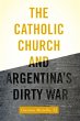 The Catholic Church and Argentina's... - Bild 1