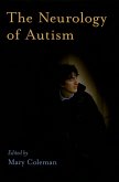 The Neurology of Autism (eBook, ePUB)