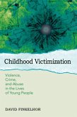 Childhood Victimization (eBook, ePUB) Childhood Victimization (eBook, ePUB)