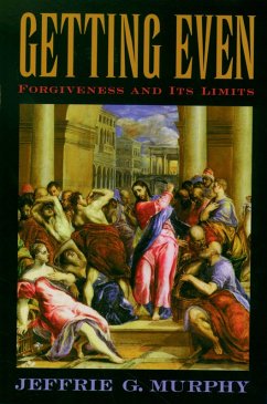 Getting Even (eBook, ePUB) - Murphy, Jeffrie G.