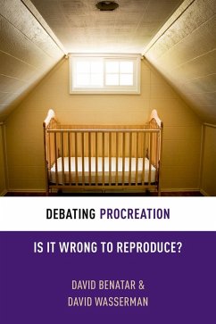 Debating Procreation (eBook, ePUB) - Benatar, David; Wasserman, David