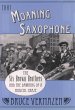 That Moaning Saxophone (eBook, ePUB) - Bild 1