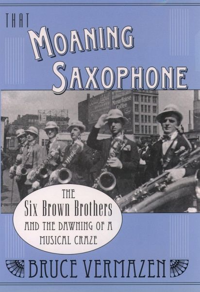 That Moaning Saxophone (eBook, ePUB) That Moaning Saxophone (eBook, ePUB)