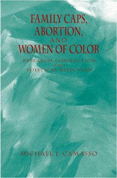 Family Caps, Abortion and Women of Color (eBook, ePUB) Cover Family Caps, Abortion and Women of Color (eBook, ePUB)