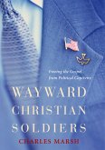 Wayward Christian Soldiers (eBook, ePUB)