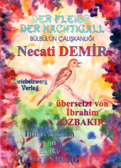 Der Fleiß der Nachtigall - Eine Sage für Kinder (eBook, PDF) - Demir, Necati