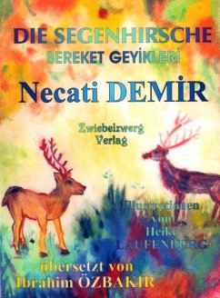 Die Segenhirsche - Eine Sage für Kinder (eBook, PDF) - Demir, Necati