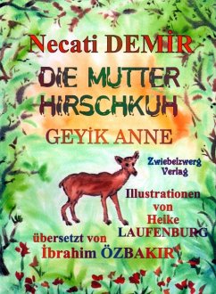 Die Mutter Hirschkuh - Eine Sage für Kinder (eBook, PDF) - Demir, Necati