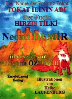 Der Name der Provinz Tokat & der Fuchs / TOKAT ILININ ADI & HIRZIS TILKI (eBook, PDF) - Demir, Necati