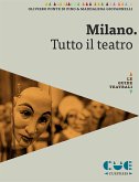 Milano. Tutto il teatro (eBook, ePUB)