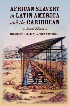 African Slavery in Latin America and the Caribbean (eBook, ePUB) - Klein, Herbert S.; Vinson, Ben III