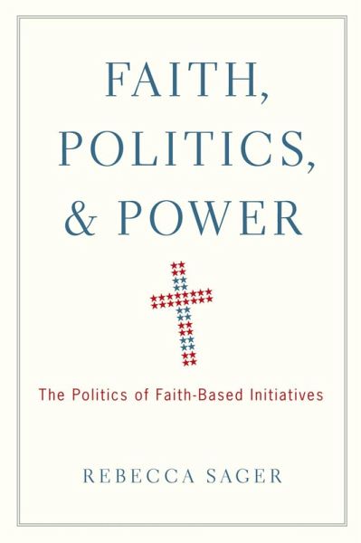 Faith, Politics, and Power (eBook, ePUB) Faith, Politics, and Power (eBook, ePUB)