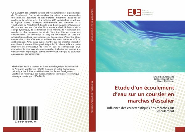 Etude d'un écoulement d'eau sur un coursier en marches d'escalier Etude d'un écoulement d'eau sur un coursier en marches d'escalier