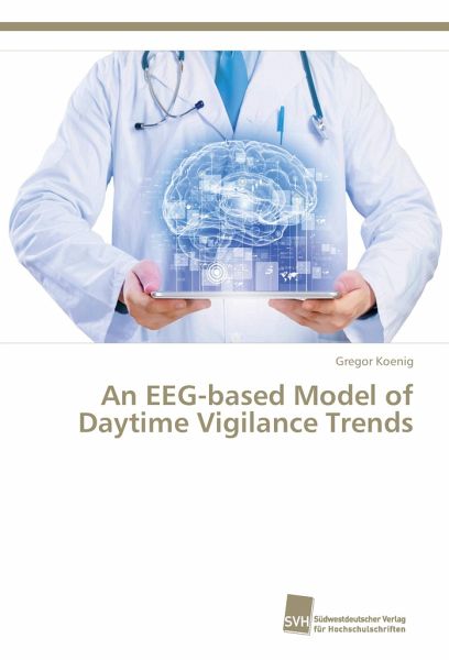An EEG-based Model of Daytime Vigilance Trends An EEG-based Model of Daytime Vigilance Trends