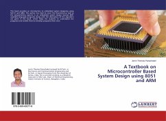 A Textbook on Microcontroller Based System Design using 8051 and ARM