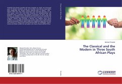 The Classical and the Modern in Three South African Plays - Picardie, Michael
