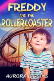 Freddy and the Roller Coaster (Good Dream Stories, #3) (eBook, ePUB)