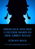 Sherlock Holmes und der Mord in der Abbey Road (eBook, ePUB)