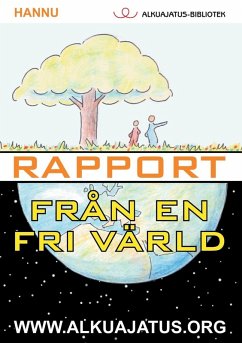 Rapport från en fri värld (eBook, ePUB) - Hannu