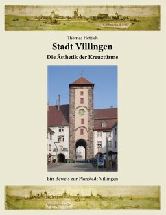 Stadt Villingen - Die Ästhetik der Kreuztürme (eBook, ePUB)