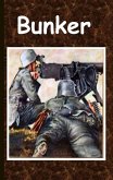 Bunker (eBook, ePUB) Bunker (eBook, ePUB)