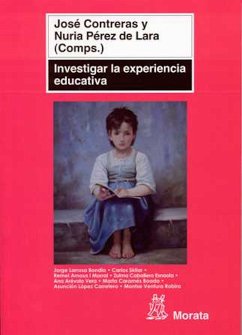 Investigar la experiencia educativa (eBook, ePUB) - Contreras Domingo, José; Pérez de Lara Ferré, Nuria