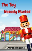 The Toy Nobody Wanted (Good Dream Stories, #10) (eBook, ePUB)