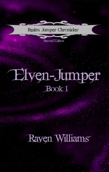 Elven-Jumper (Realm Jumper Chronicles, #1) (eBook, ePUB) Elven-Jumper (Realm Jumper Chronicles, #1) (eBook, ePUB)