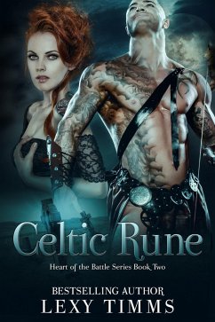 Celtic Rune (Heart of the Battle Series, #2) (eBook, ePUB) - Timms, Lexy