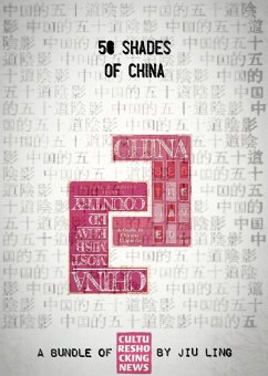 50 Shades of China (eBook, ePUB) - Ling, Jiu