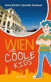 Wien für coole Kids (eBook, ePUB)