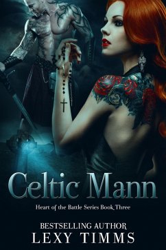 Celtic Mann (Heart of the Battle Series, #3) (eBook, ePUB) - Timms, Lexy