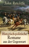 Historisch-politische Romane aus der Gegenwart (eBook, ePUB)