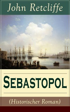 Sebastopol (Historischer Roman) (eBook, ePUB) - Retcliffe, John