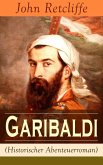 Garibaldi (Historischer Abenteuerroman) (eBook, ePUB)