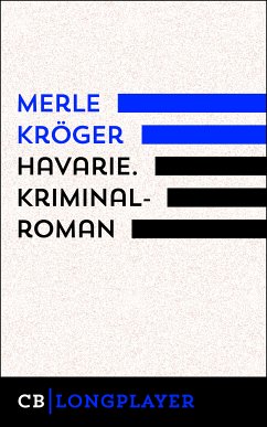 Havarie. Kriminalroman (eBook, ePUB) - Kröger, Merle