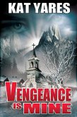 Vengeance Is Mine (eBook, ePUB)