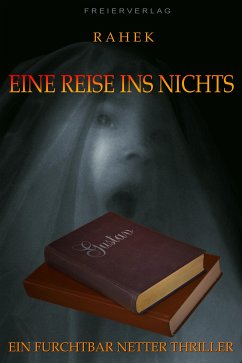 Eine Reise ins Nichts (eBook, ePUB) - Rahek, null