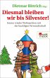 Diesmal bleiben wir bis Silvester!... - Bild 1