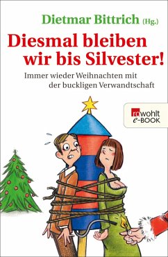 Diesmal bleiben wir bis Silvester! (eBook, ePUB)