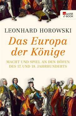 Das Europa der Könige (eBook, ePUB) - Horowski, Leonhard