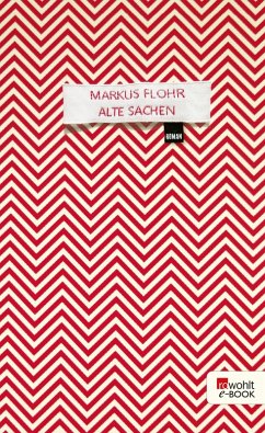 Alte Sachen (eBook, ePUB) - Flohr, Markus